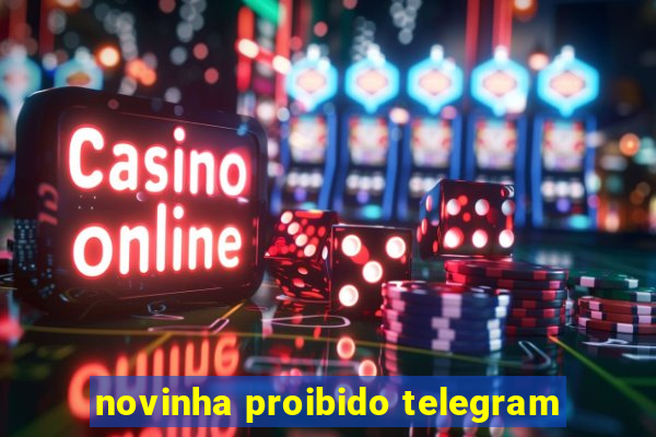 novinha proibido telegram